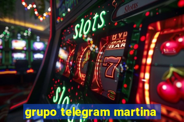 grupo telegram martina